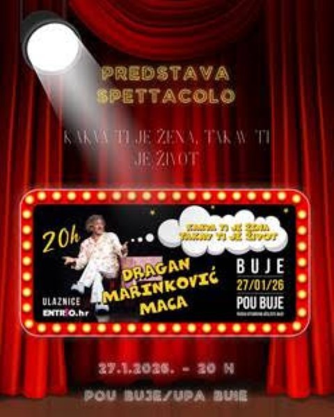 Promemorija. U POU Buje gostuje kultna monodrama Dragana Mace Marinkovića „ Kakva ti je žena takav ti je život“